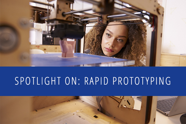 Spotlight on Rapid Prototyping.1